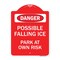 Signmission Possible Falling Ice-Park at Own Risk, Red & White Aluminum Architectural Sign, 18" H, RW-1824-23277 A-DES-RW-1824-23277 - alternate 1